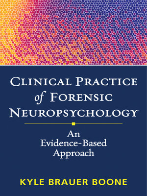 cover image of Clinical Practice of Forensic Neuropsychology
